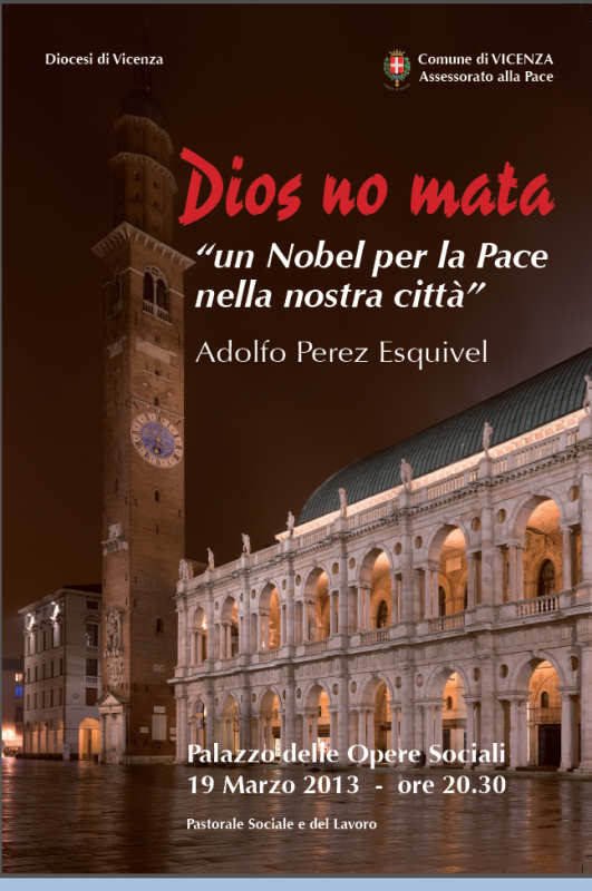 Dios no mata -  un Nobel per la Pace a Vicenza