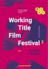 Locandina Working Title Film Festival 2^ edizione