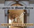 Immagine passeggiata culturale "I portici di Monte Berico: tra devozione ed arte verso il Santuario"