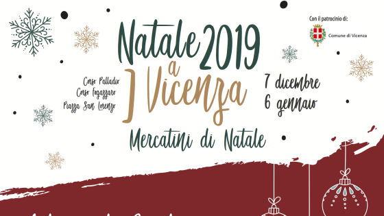 Natale 6 Gennaio.Mercatini Di Natale Dal 7 Dicembre 2019 Al 6 Gennaio 2020 Comune Di Vicenza