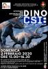 Locandina “Dino Csi - Crime scene investigation. Scoperte tra archeologia e natura”